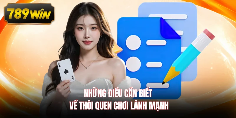 Những điều cần biết về thói quen chơi lành mạnh